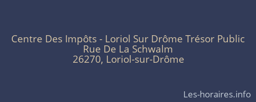 Centre Des Impôts - Loriol Sur Drôme Trésor Public