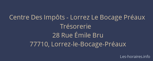 Centre Des Impôts - Lorrez Le Bocage Préaux Trésorerie