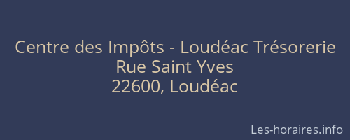Centre des Impôts - Loudéac Trésorerie