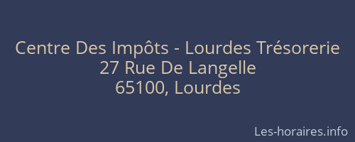 Centre Des Impôts - Lourdes Trésorerie