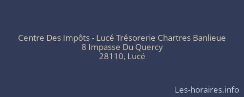 Centre Des Impôts - Lucé Trésorerie Chartres Banlieue