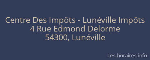 Centre Des Impôts - Lunéville Impôts