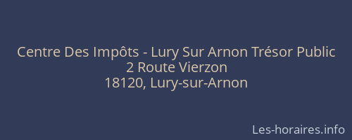 Centre Des Impôts - Lury Sur Arnon Trésor Public