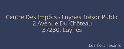 Centre Des Impôts - Luynes Trésor Public