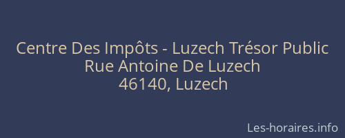 Centre Des Impôts - Luzech Trésor Public
