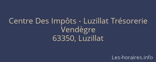 Centre Des Impôts - Luzillat Trésorerie