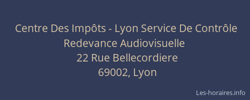 Centre Des Impôts - Lyon Service De Contrôle Redevance Audiovisuelle
