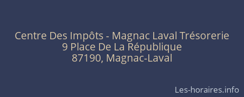 Centre Des Impôts - Magnac Laval Trésorerie