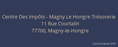 Centre Des Impôts - Magny Le Hongre Trésorerie