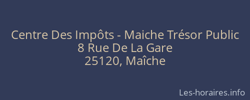 Centre Des Impôts - Maiche Trésor Public