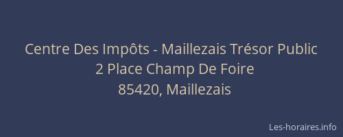Centre Des Impôts - Maillezais Trésor Public