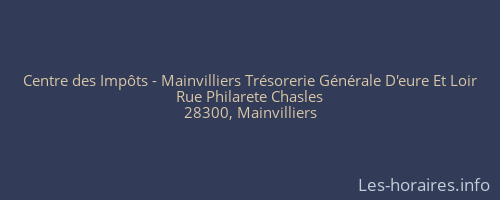 Centre des Impôts - Mainvilliers Trésorerie Générale D'eure Et Loir