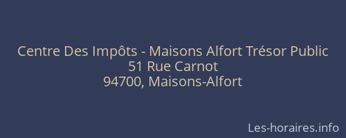 Centre Des Impôts - Maisons Alfort Trésor Public