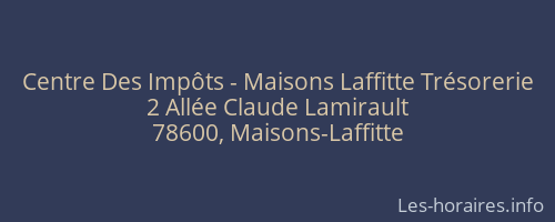 Centre Des Impôts - Maisons Laffitte Trésorerie
