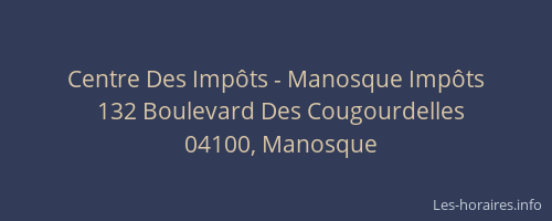 Centre Des Impôts - Manosque Impôts