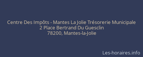Centre Des Impôts - Mantes La Jolie Trésorerie Municipale