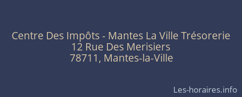 Centre Des Impôts - Mantes La Ville Trésorerie