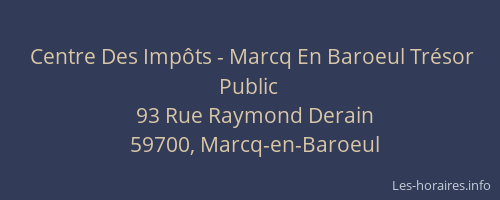 Centre Des Impôts - Marcq En Baroeul Trésor Public