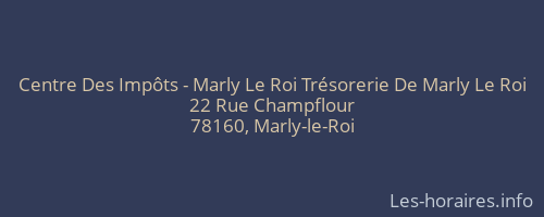 Centre Des Impôts - Marly Le Roi Trésorerie De Marly Le Roi