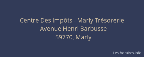 Centre Des Impôts - Marly Trésorerie