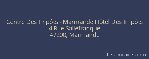 Centre Des Impôts - Marmande Hôtel Des Impôts