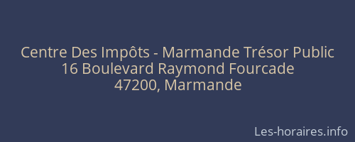 Centre Des Impôts - Marmande Trésor Public