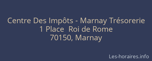 Centre Des Impôts - Marnay Trésorerie
