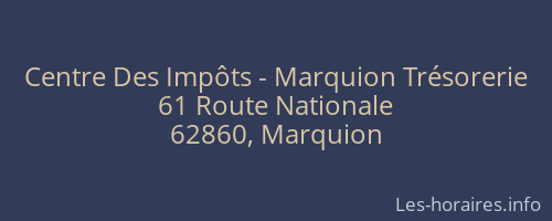 Centre Des Impôts - Marquion Trésorerie