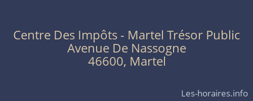 Centre Des Impôts - Martel Trésor Public