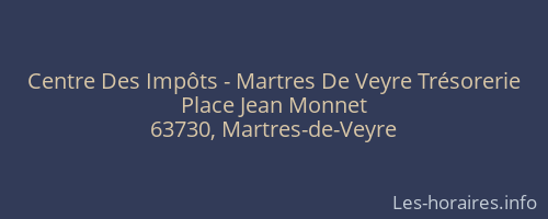 Centre Des Impôts - Martres De Veyre Trésorerie