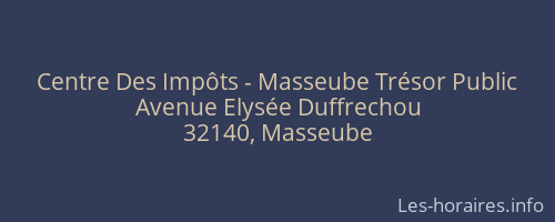 Centre Des Impôts - Masseube Trésor Public