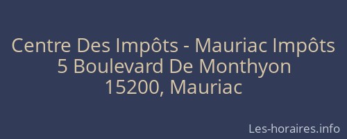 Centre Des Impôts - Mauriac Impôts