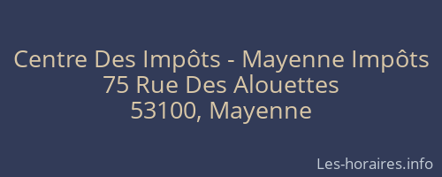 Centre Des Impôts - Mayenne Impôts