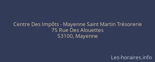Centre Des Impôts - Mayenne Saint Martin Trésorerie