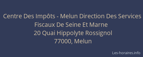 Centre Des Impôts - Melun Direction Des Services Fiscaux De Seine Et Marne
