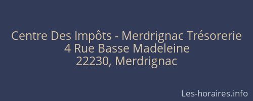 Centre Des Impôts - Merdrignac Trésorerie