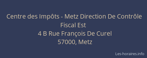 Centre des Impôts - Metz Direction De Contrôle Fiscal Est
