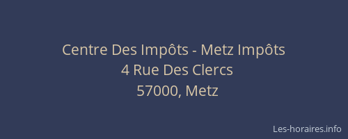 Centre Des Impôts - Metz Impôts