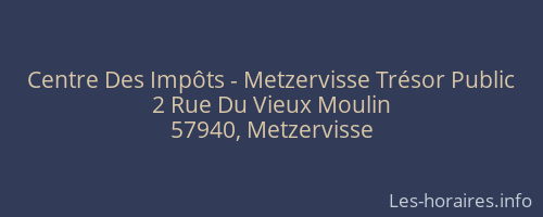 Centre Des Impôts - Metzervisse Trésor Public