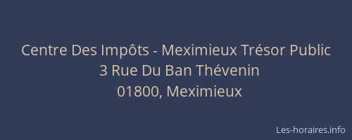 Centre Des Impôts - Meximieux Trésor Public