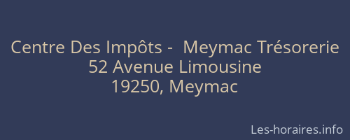Centre Des Impôts -  Meymac Trésorerie