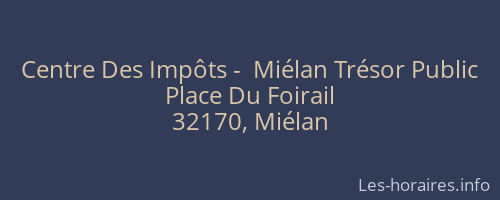 Centre Des Impôts -  Miélan Trésor Public