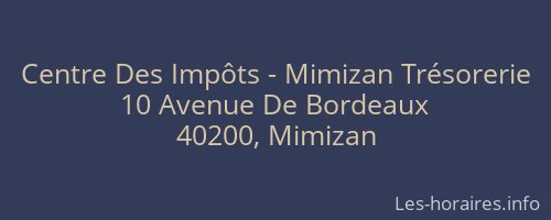 Centre Des Impôts - Mimizan Trésorerie