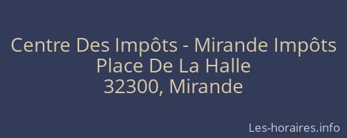 Centre Des Impôts - Mirande Impôts