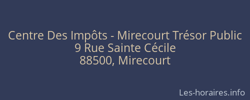 Centre Des Impôts - Mirecourt Trésor Public