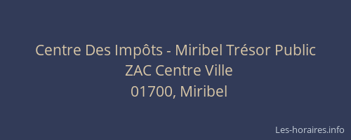 Centre Des Impôts - Miribel Trésor Public