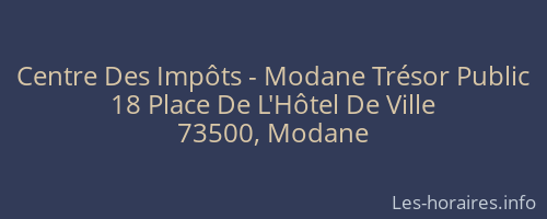Centre Des Impôts - Modane Trésor Public