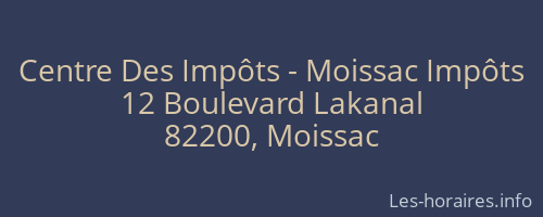 Centre Des Impôts - Moissac Impôts