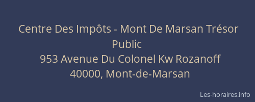 Centre Des Impôts - Mont De Marsan Trésor Public