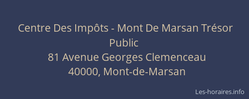 Centre Des Impôts - Mont De Marsan Trésor Public